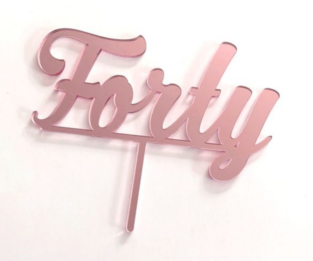 Cake Craft Acrylic Topper - Forty